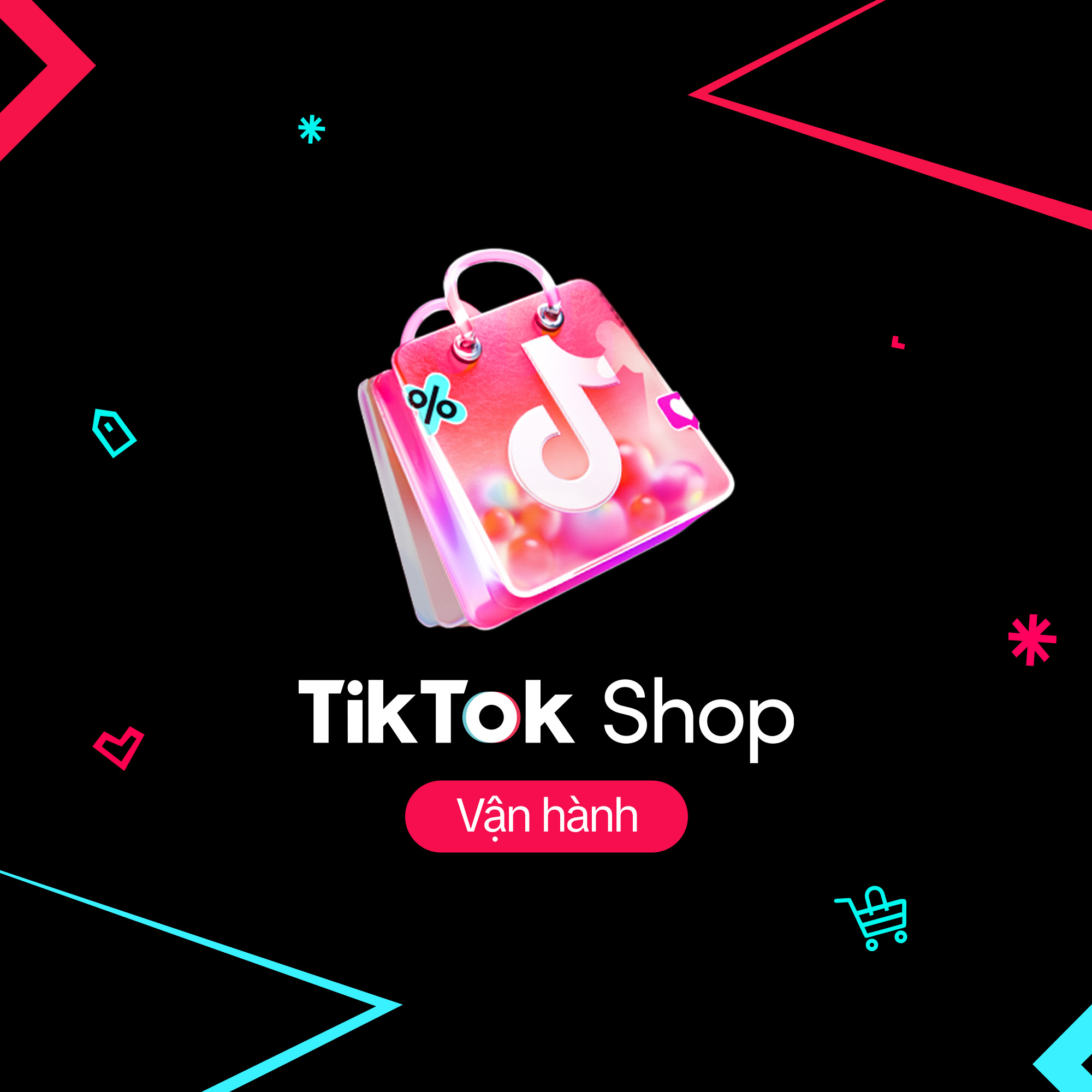 Vận hành TikTok Shop